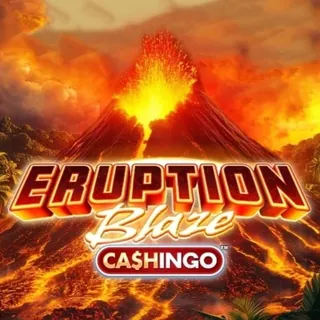 Eruption Blaze CashinGo