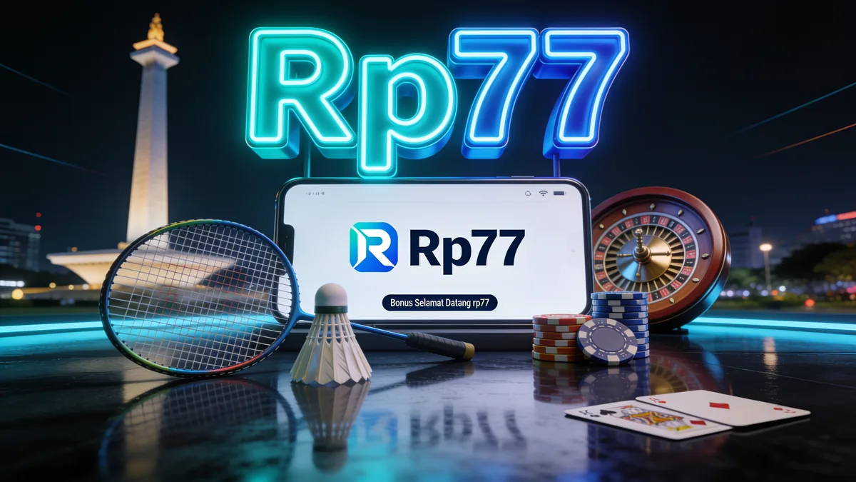 rp77 di Indonesia — Bonus Selamat Datang rp77